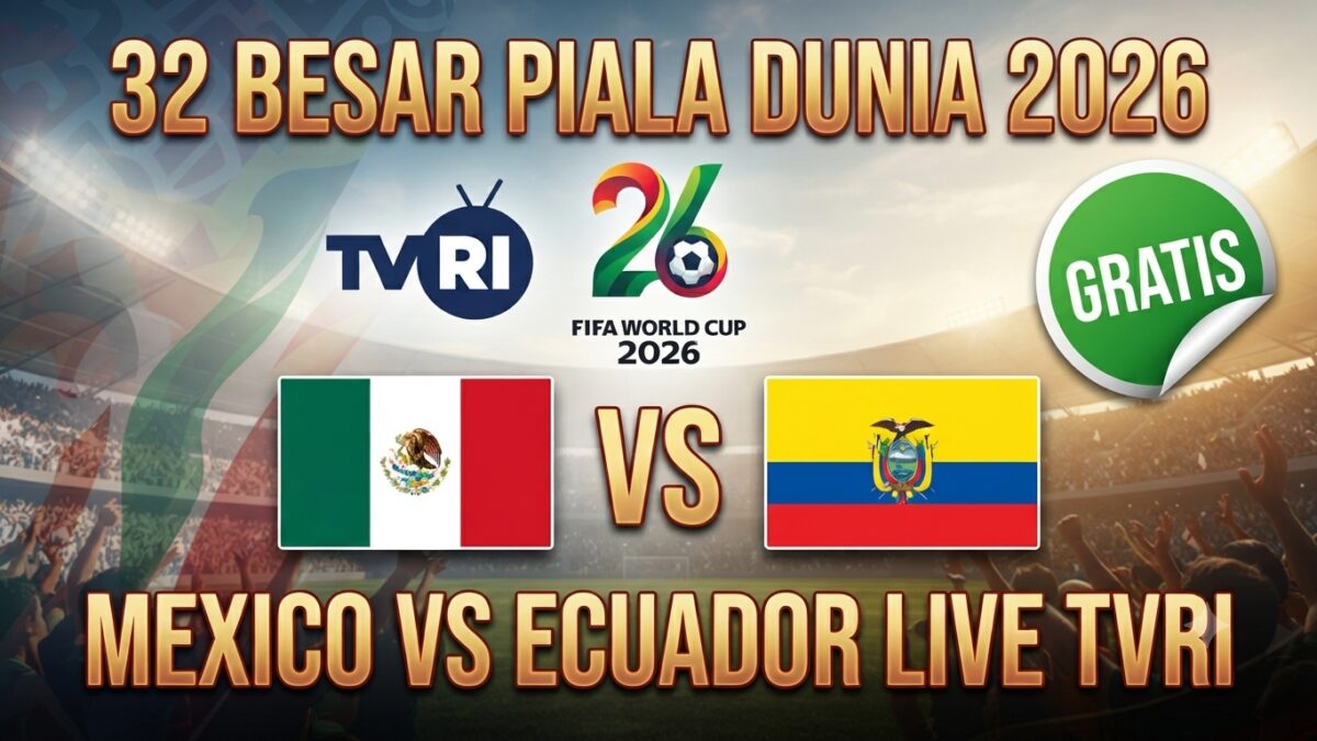 Mexico vs Ecuador Live on TVRI: Free Round of 32