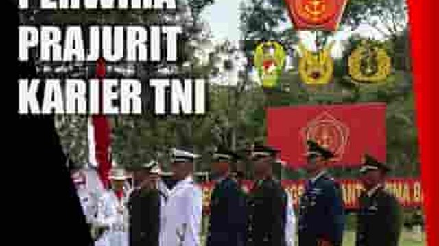 Berikut Syarat Lengkap Pendaftaran TNI Calon Perwira Prajurit Karier
