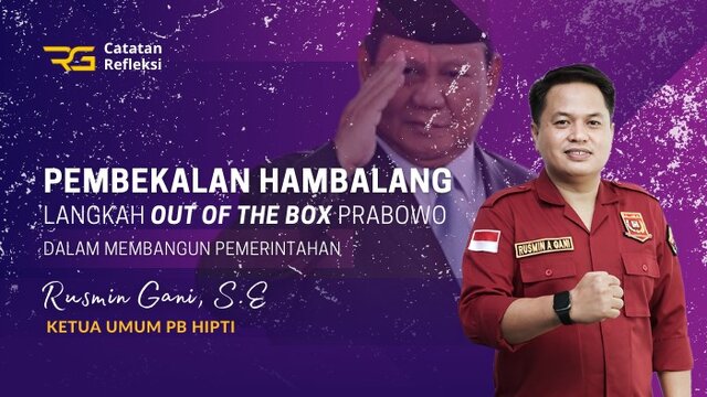 Pembekalan Hambalang, Langkah Out of The Box Prabowo Dalam Membangun Pemerintahan