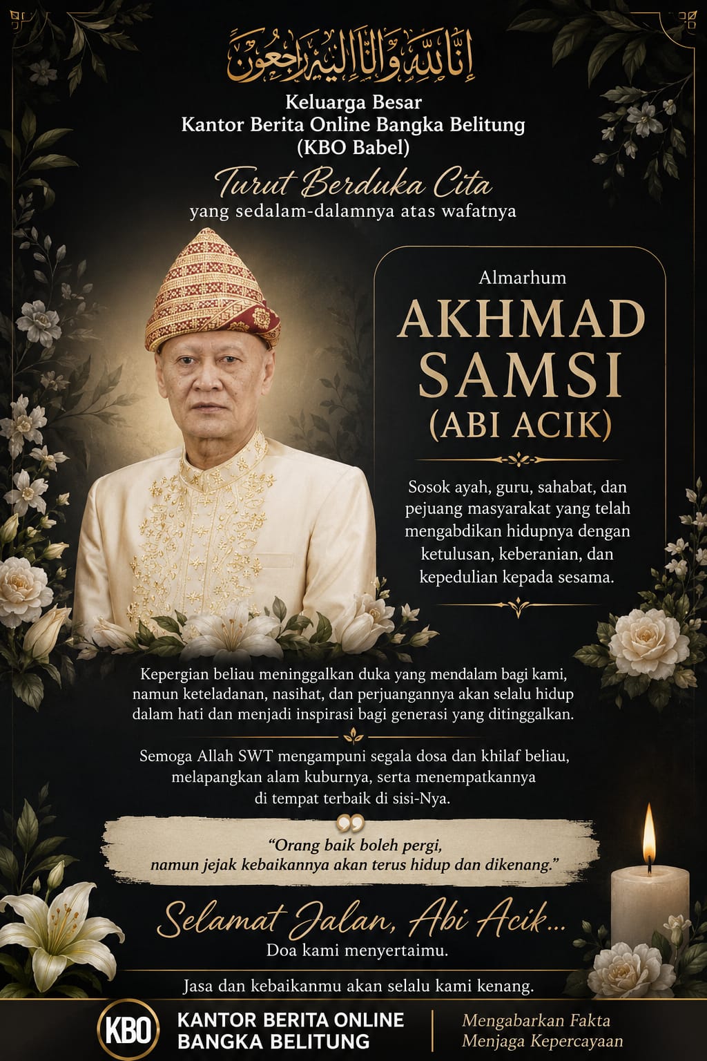 Tokoh Masyarakat Babel Abi Acik Tutup Usia, Kepergiannya Tinggalkan Duka