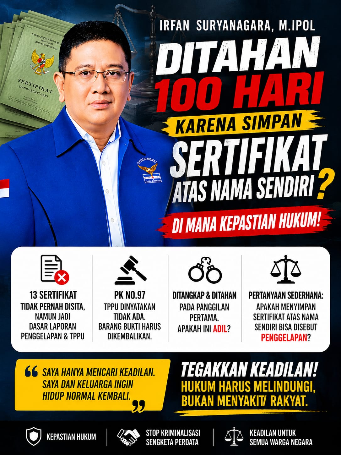 Ditahan 100 Hari Karena Simpan Sertifikat Atas Nama Sendiri, Irfan Suryanagara