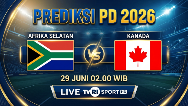 Prediksi Afrika Selatan vs Kanada 29 Juni 2026: Skor Akurat & Cara Nonton Live Gratis