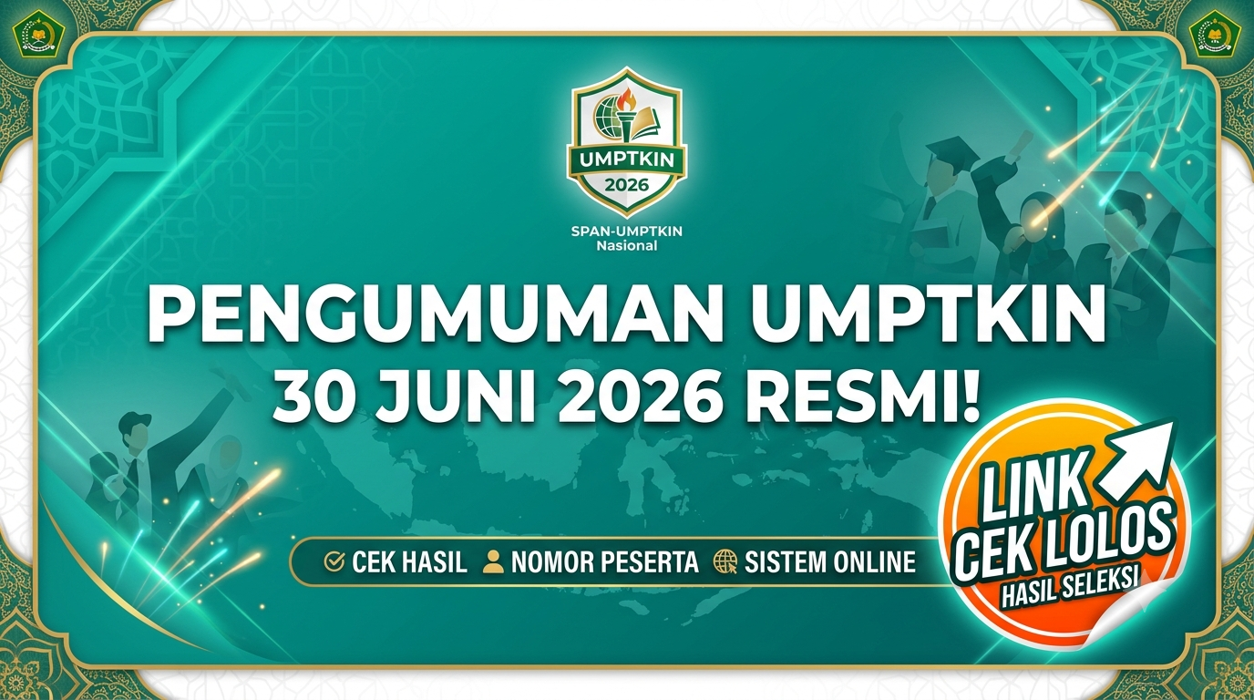 Pengumuman UMPTKIN 2026 Resmi