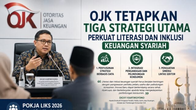 OJK Tetapkan Tiga Strategi Utama untuk Perkuat Literasi dan Inklusi Keuangan