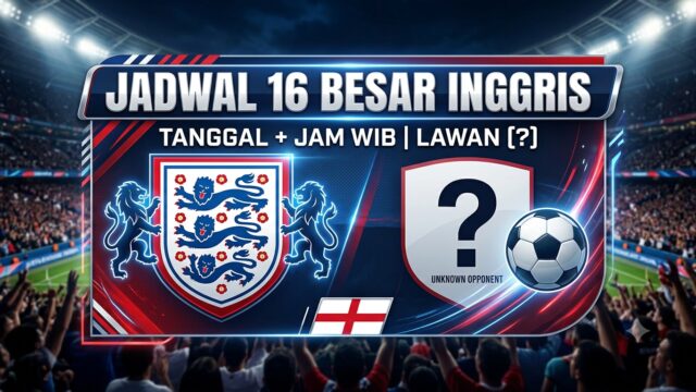 Jadwal 16 Besar Inggris 2026 Usai Kalahkan Kongo 2-1