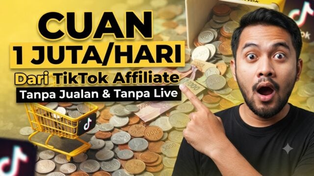 Cara Dapat Uang 1 Juta/Hari Dari TikTok Affiliate 2026