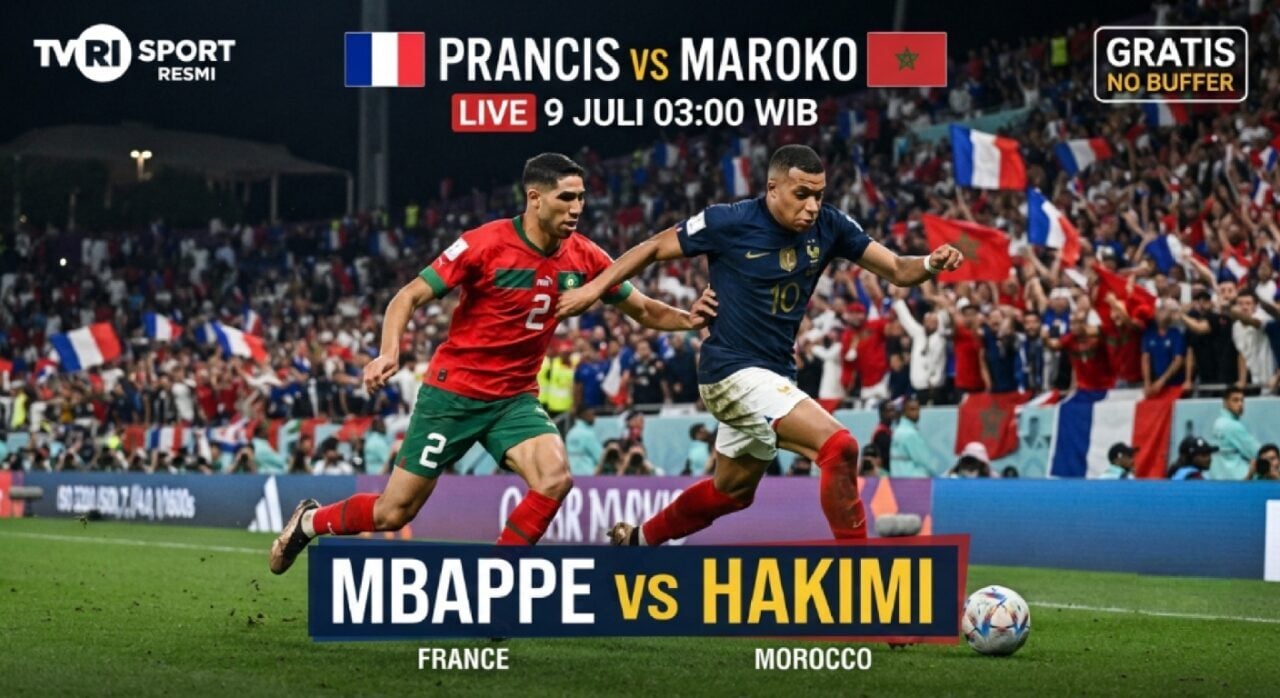 Link Live Streaming Prancis vs Maroko 9 Juli 2026