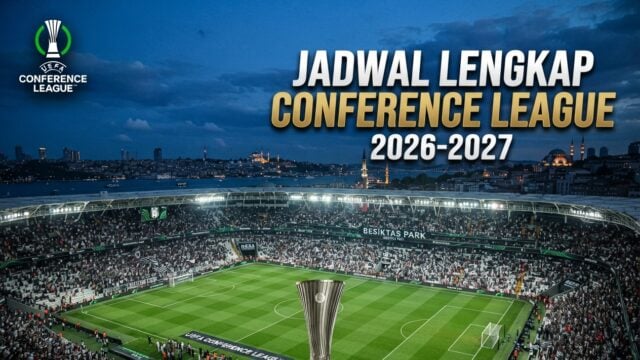 Jadwal Lengkap Liga Konferensi Eropa 2026