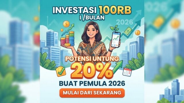 Cara Investasi 100RB/Bulan 2026: Untung 20% Buat Pemula