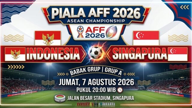 jadwal indonesia vs singapura 7 agustus 2026 piala aff