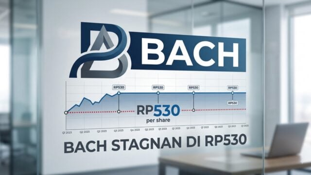 Saham BACH Bach Multi Global Stagnan di Rp530 pada 12 Agustus 2026