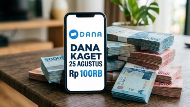 Link DANA Kaget Hari Ini Selasa 25 Agustus 2026: Klaim Saldo Gratis Rp10.000 - Rp100.000