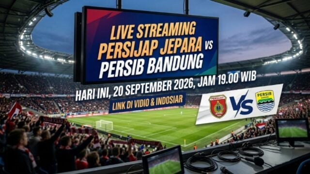 Link Live Streaming Persijap vs Persib Bandung